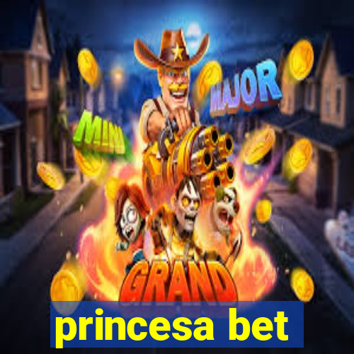 princesa bet